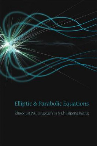 Carte Elliptic And Parabolic Equations Chunpeng Wang