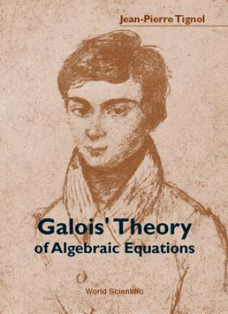 Książka Galois' Theory of Algebraic Equations Tignol