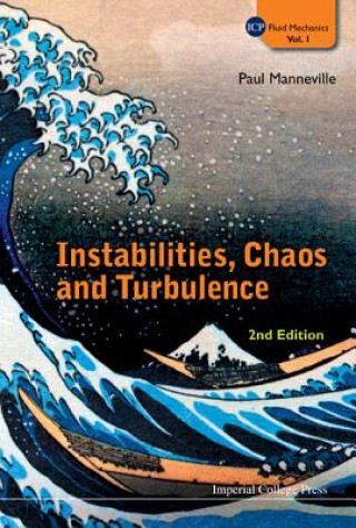 Könyv Instabilities, Chaos And Turbulence (2nd Edition) Paul Manneville