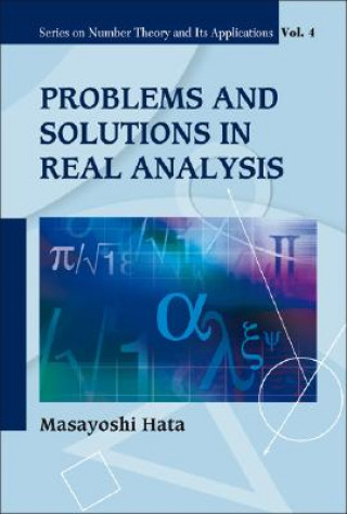 Kniha Problems and Solutions in Real Analysis Masayoshi Hata