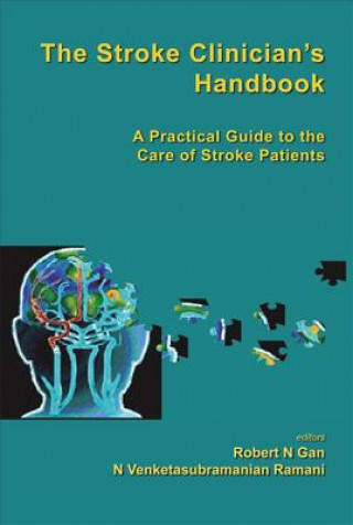 Carte Stroke Clinician's Handbook, The: A Practical Guide To The Care Of Stroke Patients N. Venketasubramanian Ramani