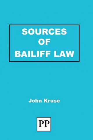 Książka Sources of Bailiff Law John Kruse