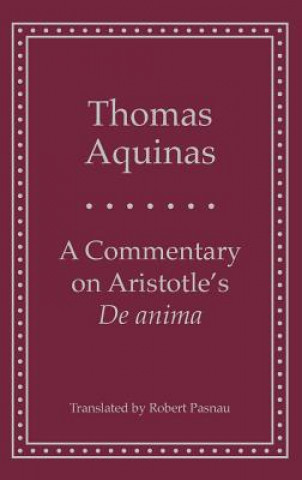 Carte Commentary on Aristotle's 'de Anima' Saint Thomas Aquinas