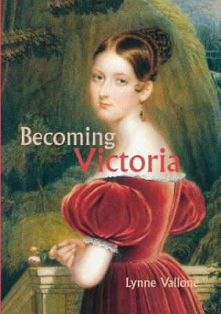Könyv Becoming Victoria Lynne Vallone