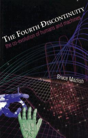 Książka Fourth Discontinuity Bruce Mazlish