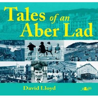 Carte Tales of an Aber Lad David Lloyd