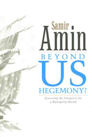 Książka Beyond US Hegemony Samir Amin