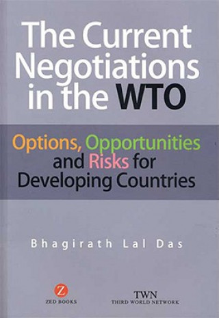 Book Current Negotiations in the WTO Bhagirath Lal Das