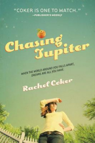 Könyv Chasing Jupiter Rachel Coker