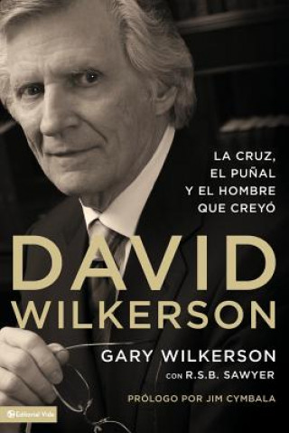 Knjiga David Wilkerson Gary Wilkerson