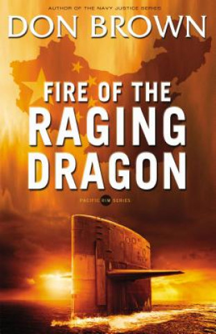 Könyv Fire of the Raging Dragon Don Brown