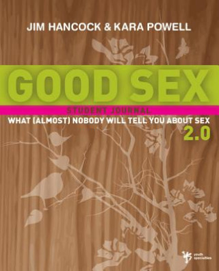 Książka Good Sex 2.0: What (Almost) Nobody Will Tell You about Sex Kara Powell