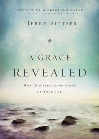 Carte Grace Revealed Jerry L. Sittser
