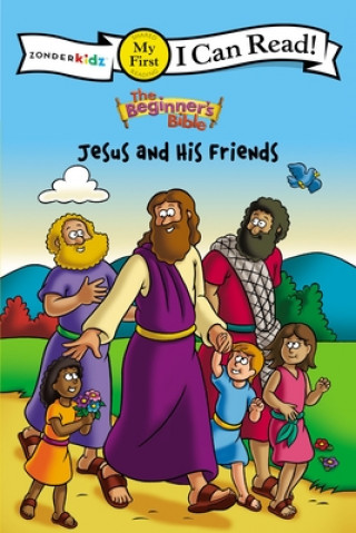 Kniha Beginner's Bible Jesus and His Friends Zondervan