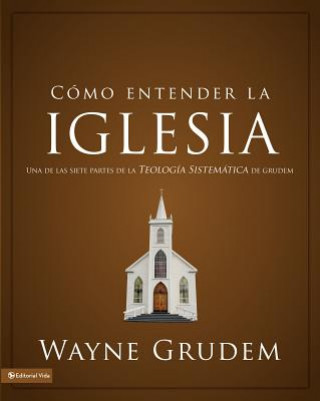 Buch Como entender la iglesia Wayne A. Grudem