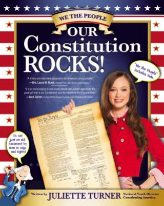 Könyv Our Constitution Rocks Juliette Turner