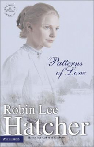 Carte Patterns of Love Robin Lee Hatcher
