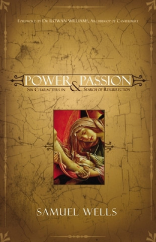 Libro Power and Passion Samuel Wells