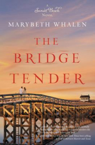 Kniha Bridge Tender Marybeth Whalen