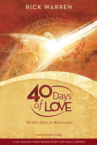 Carte 40 Days of Love Bible Study Guide Rick Warren