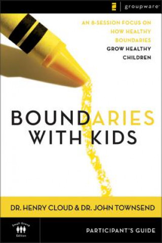 Книга Boundaries with Kids Participant's Guide Dr. John Townsend