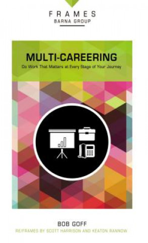 Boek Multi-Careering, Paperback (Frames Series) Bob Goff