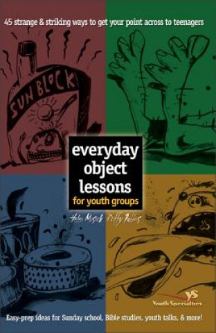 Carte Everyday Object Lessons for Youth Groups Duffy Robbins
