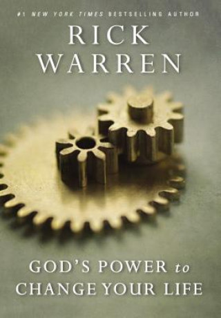 Kniha God's Power to Change Your Life Rick Warren