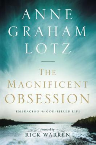 Kniha Magnificent Obsession Anne Graham Lotz