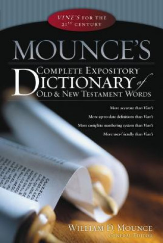 Książka Mounce's Complete Expository Dictionary of Old and New Testament Words William D. Mounce