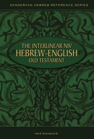 Kniha Interlinear NIV Hebrew-English Old Testament John R. Kohlenberger