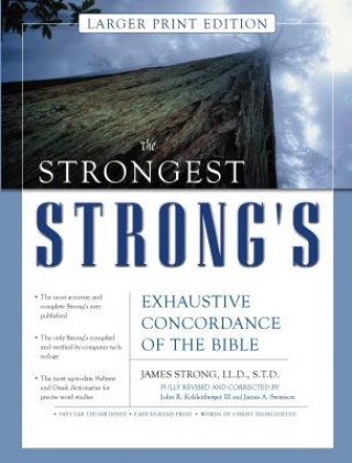 Книга Strongest Strong's Exhaustive Concordance of the Bible Larger Print Edition James Strong