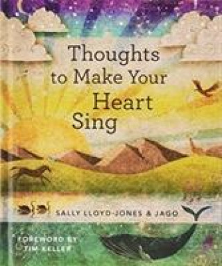 Kniha Thoughts to Make Your Heart Sing Sally Lloyd-Jones