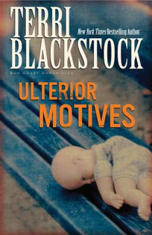 Kniha Ulterior Motives Terri Blackstock