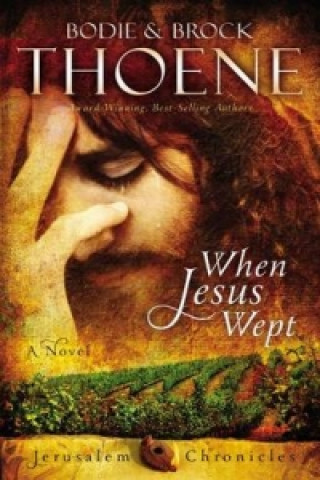 Könyv When Jesus Wept Brock Thoene