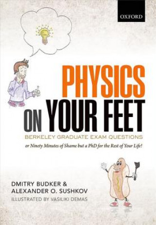 Knjiga Physics on Your Feet: Berkeley Graduate Exam Questions Dmitry Budker