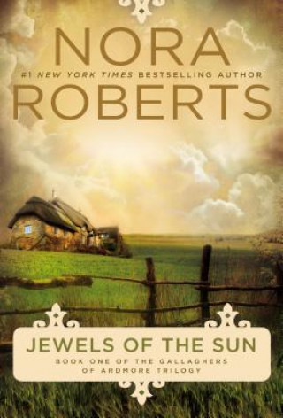 Kniha Jewels of the Sun Nora Roberts