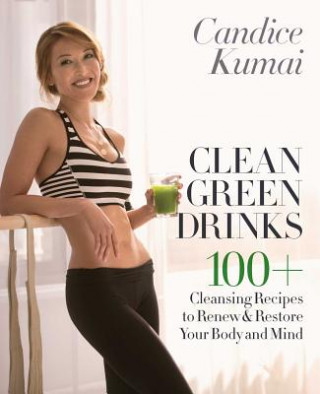 Книга Clean Green Drinks Candace Kumai