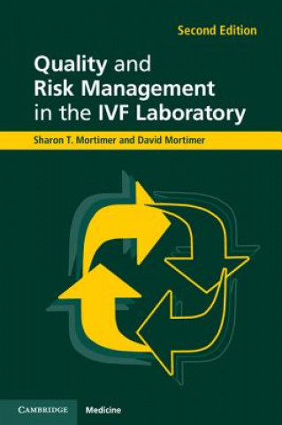 Könyv Quality and Risk Management in the IVF Laboratory Sharon T. Mortimer