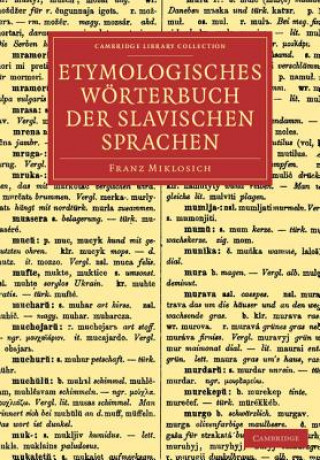 Βιβλίο Etymologisches Woerterbuch der slavischen Sprachen Franz Miklosich