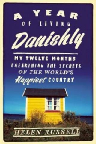 Libro Year of Living Danishly Helen Russell