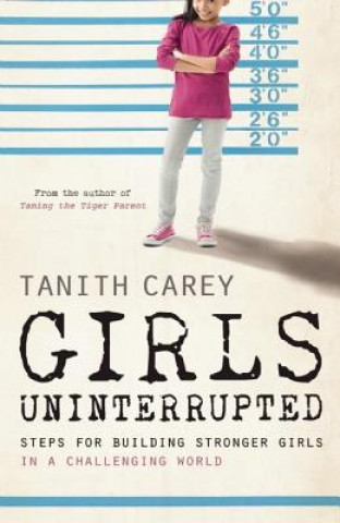 Könyv Girls Uninterrupted Tanith Carey