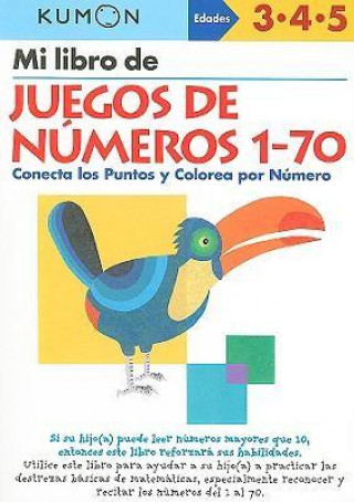 Kniha Mi libro de Juegos de Numeros 1-70 Kumon Publishing