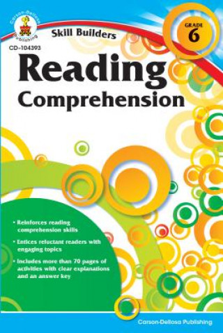 Kniha Reading Comprehension, Grade 6 Carson-Dellosa Publishing