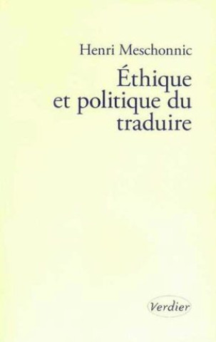 Książka Éthique Et Politique Du Traduire 