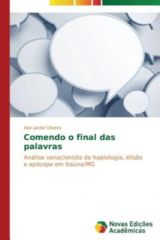 Kniha Comendo o final das palavras Alan Jardel Oliveira