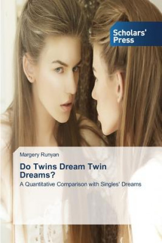 Kniha Do Twins Dream Twin Dreams? Margery Runyan