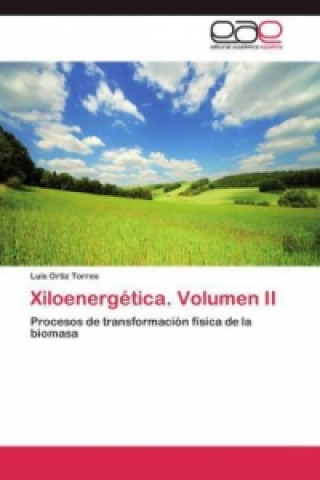 Kniha Xiloenergetica. Volumen II Luis Ortiz Torres