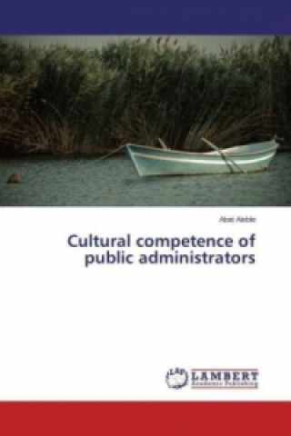 Kniha Cultural competence of public administrators Abat Aleble