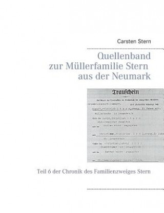 Kniha Quellenband zur Mullerfamilie Stern aus der Neumark Carsten Stern